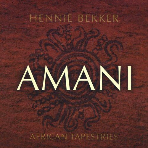 【取寄】Hennie Bekker - African Tapestries - Amani CD アルバム 【輸入盤】