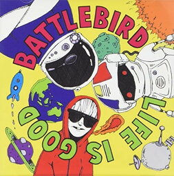 Battlebird - Life Is Good CD アルバム 【輸入盤】