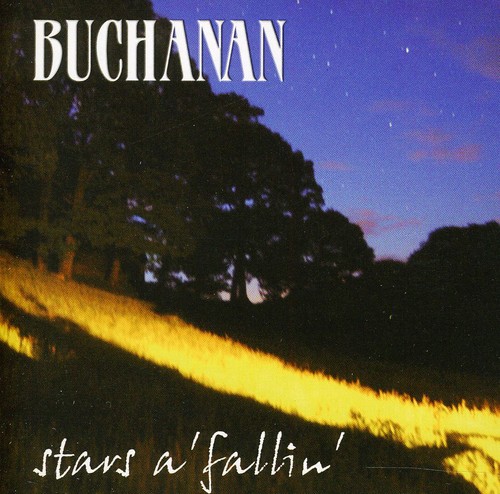 Buchanan - Stars a 'Fallin' CD アルバム 【輸入盤】