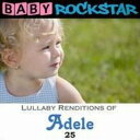 【取寄】Baby Rockstar - Adele 25: Lullaby Renditions CD アルバム 【輸入盤】