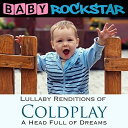 【取寄】Baby Rockstar - Coldplay a Head Full of Dreams: Lullaby Renditions CD アルバム 【輸入盤】