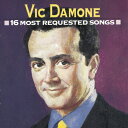 Vic Damone - 16 Most Requested Songs CD アルバム 【輸入盤】