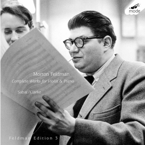 Morton Feldman - Edition 3: Complete Works for Violin ＆ Piano CD アルバム 【輸入盤】