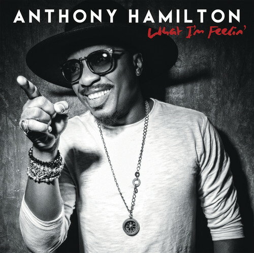 アンソニーハミルトン Anthony Hamilton - What I'm Feelin' CD アルバム 【輸入盤】