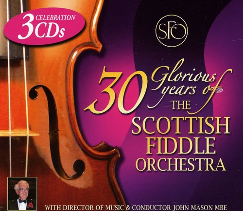 【取寄】Scottish Fiddle Orchestra - 30 Glorious Years of the Scottish Fiddle Orchestra CD アルバム 【輸入盤】