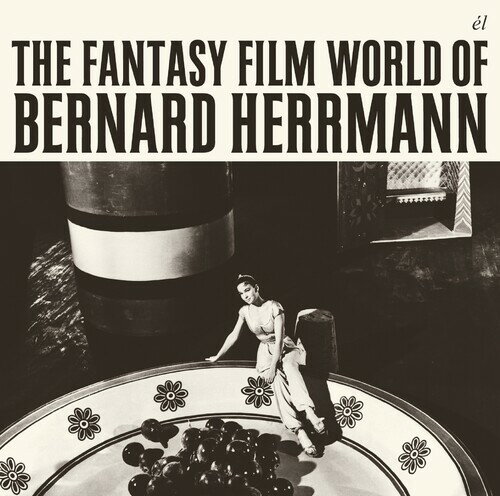 【取寄】Bernard Herrmann - The Fantasy Film World of Bernard Herrmann CD アルバム 【輸入盤】