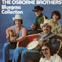 Osborne Brothers - Bluegrass Collection CD アルバム 【輸入盤】