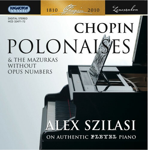 Chopin / Szilasi - Polonaises ＆ Mazurkas Without Opus Numbers CD アルバム 【輸入盤】