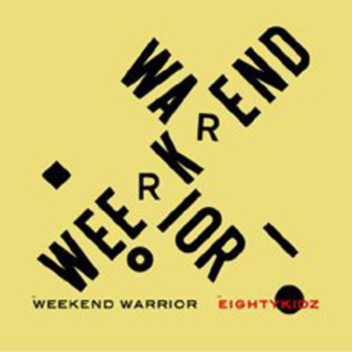 【取寄】80Kidz - Weekend Warrior CD アルバム 【輸入盤】