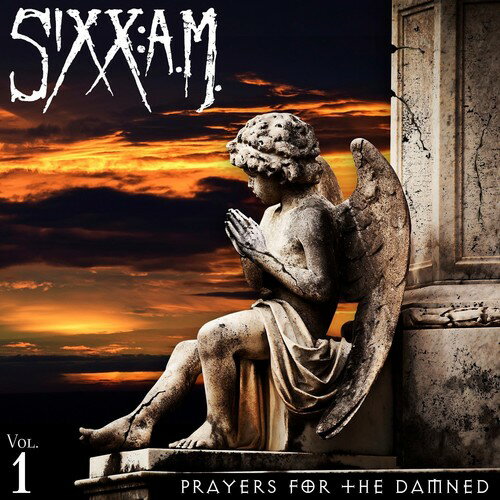 Sixx:a.M. - Prayers For The Damned CD アルバム 【輸入盤】