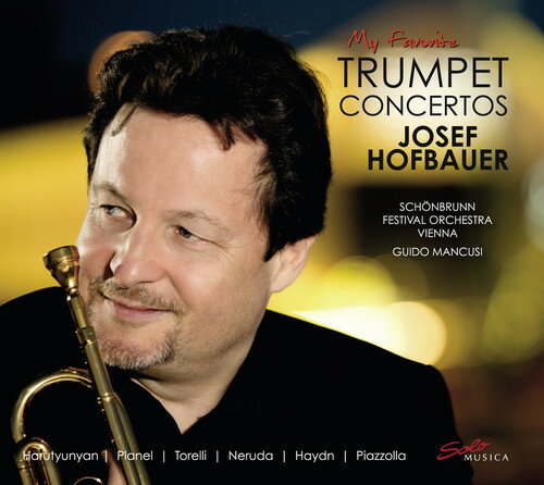 Harutyunyan / Josef Hofbauer / Guido Mancusi - My Favorite Trumpet Concertos CD アルバム 【輸入盤】