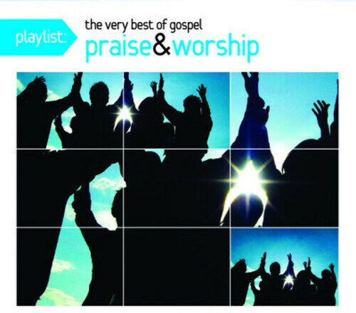 Playlist: The Very Best of Gospel Praise ＆ / Var - Playlist: The Very Best Of Gospel Praise and Worship CD アルバム 【輸入盤】