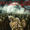 アーチエネミー Arch Enemy - Anthems of Rebellion CD アルバム 【輸入盤】