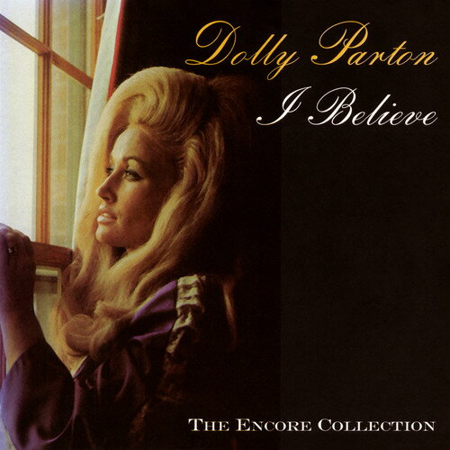 ドリーパートン Dolly Parton - I Believe CD アルバム 【輸入盤】