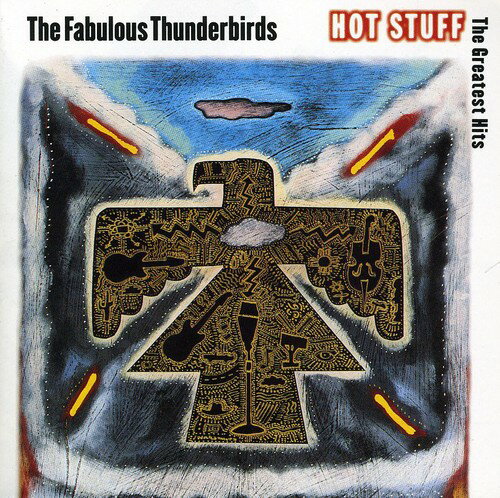 Fabulous Thunderbirds - Hot Stuff: The Greatest Hits CD アルバム 【輸入盤】