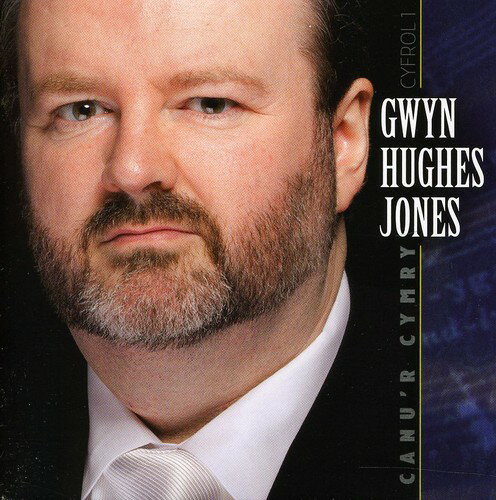 Gwyn Hughes Jones - Canu'r Cymry Cyfrol 1 CD アルバム 【輸入盤】