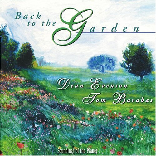 Dean Evenson / Tom Barabas - Back to the Garden CD アルバム 【輸入盤】