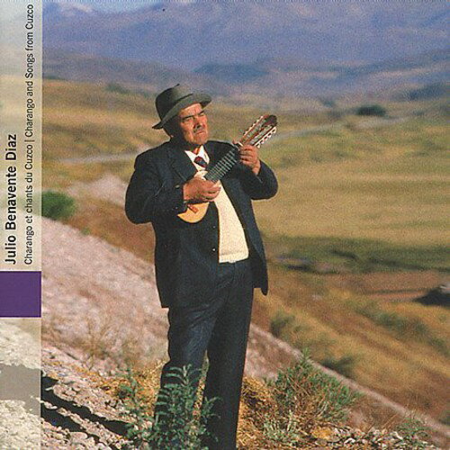 Julio Benavente Diaz - Charango ＆ Songs from Cuzco CD アルバム 【輸入盤】