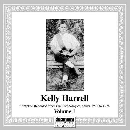 【取寄】Kelly Harrell - Vol. 1-1925-26 Complete Record CD アルバム 【輸入盤】