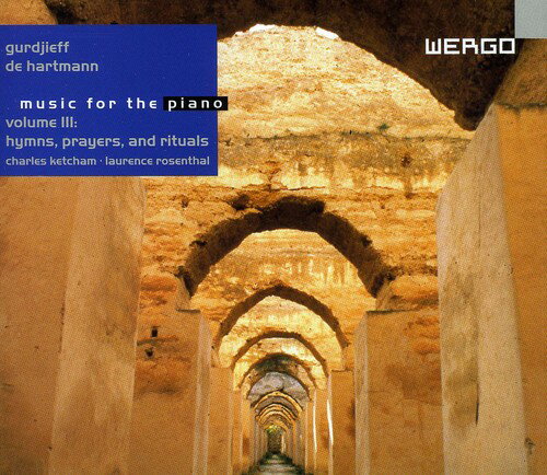 Gurdjieff / De Hartmann / Ketcham / Rosenthal - Complete Works for Piano 3 CD アルバム 【輸入盤】