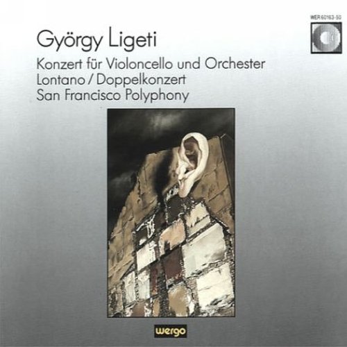 Ligeti - Cello Concerto / San Francisco Polyphony CD Х ͢ס