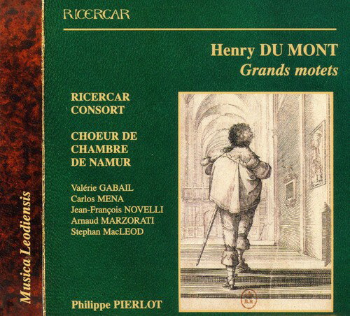 【取寄】Du Mont / Gabail / Ricercar Consort / Pierlot - Musica Leodiensis: Grands Motets CD アルバム 【輸入盤】