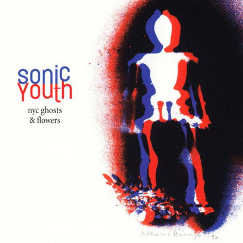 ソニックユース Sonic Youth - NYC Ghosts ＆ Flowers LP レコード 【輸入盤】