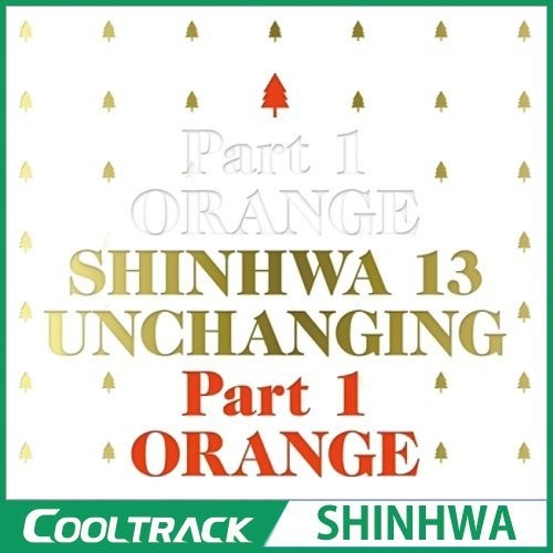 【取寄】Shinhwa - Vol 13 (Unchanging Part 1 - Orange) CD アルバム 【輸入盤】