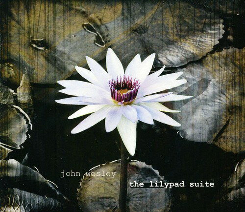 John Wesley - The Lillipad Suite CD アルバム 【輸入盤】