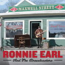 Ronnie Earl ＆ the Broadcasters - Maxwell Street CD アルバム 【輸入盤】