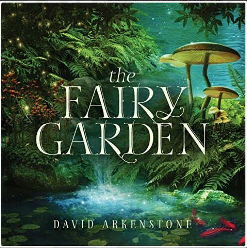 David Arkenstone - The Fairy Garden CD アルバム 【輸入盤】