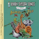 Bobby Susser Singers - Animals At The Zoo CD アルバム 【輸入盤】