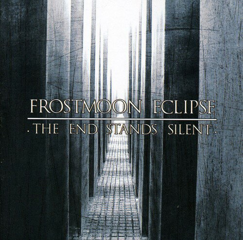 【取寄】Frostmoon Eclipse - End Stands Silent CD アルバム 【輸入盤】