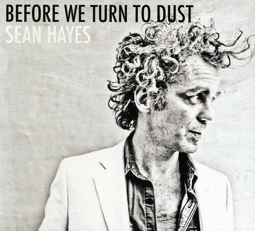 Sean Hayes - Before We Turn To Dust CD アルバム 【輸入盤】