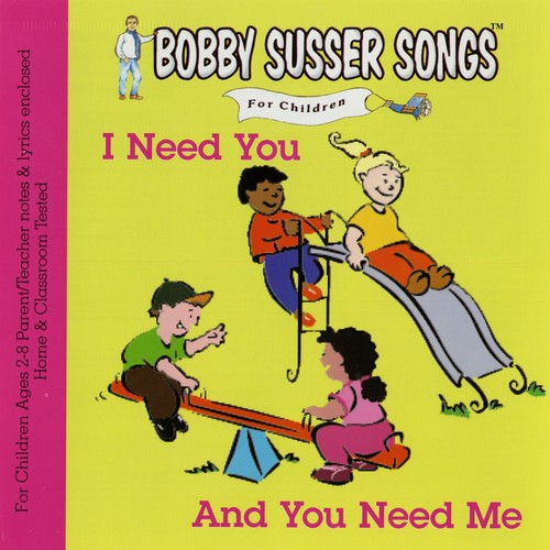 Bobby Susser Singers - I Need You ＆ You Need Me CD アルバム 【輸入盤】