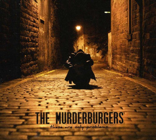 【取寄】Murderburgers - These Are Only Problems CD アルバム 【輸入盤】