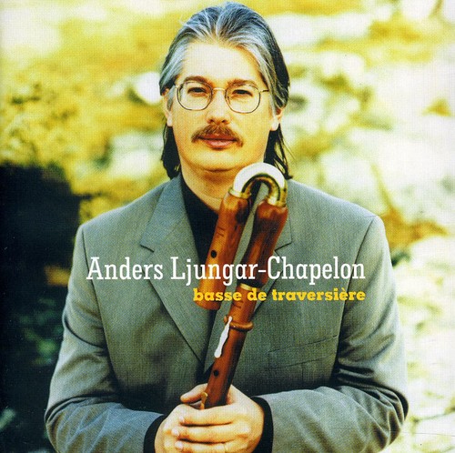 Hotteterre / Anders Ljungar-Chapelon - Basse de Traversiere CD アルバム 
