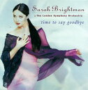 サラブライトマン Sarah Brightman - Time to Say Goodbye CD アルバム 【輸入盤】