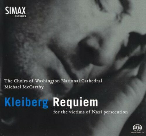 Kleiberg / Hilz / King / Kiss / McCarthy / Wnco - Requiem for the Victims of Nazi Persecution SACD 【輸入盤】