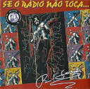 【取寄】Raul Seixas - Se O Radio Nao Toca CD アルバム 【輸入盤】