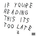 ドレイク Drake - If You 039 re Reading This It 039 s Too Late LP レコード 【輸入盤】