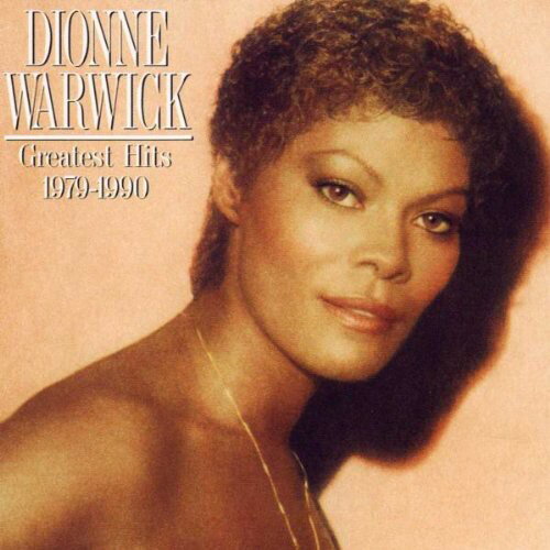 ディオンヌワーウィック Dionne Warwick - Greatest Hits 1979/1990 CD アルバム 【輸入盤】