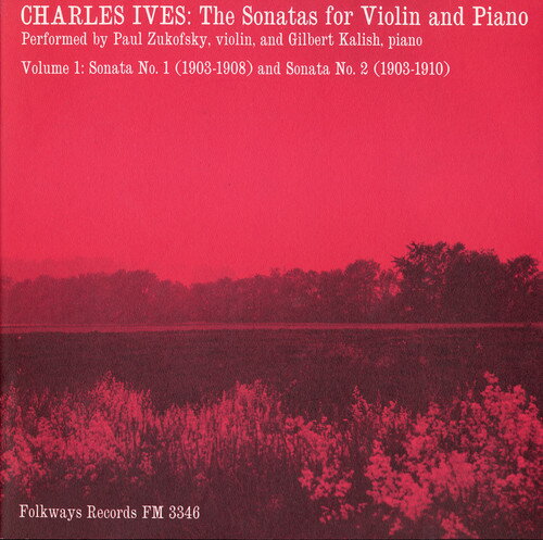 【取寄】Paul Zukofsky and Gilbert Kalish - Charles Ives: Sonatas for Violin and Piano Vol. 1 CD アルバム 【輸入盤】