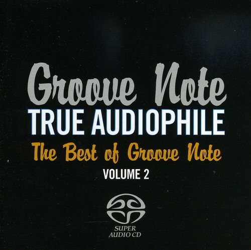 True Audiophile: Best of Groove Note 2 / Various - True Audiophile: The Best Of Groove Note, Vol. 2 SACD 【輸入盤】