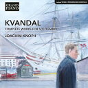 【取寄】Kvandal / Knoph - Johan Kvandal: Complete Works for Solo Piano CD アルバム 【輸入盤】