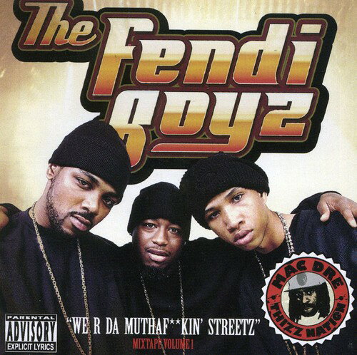 Fendi Boyz - We R Da Muthaf Kin Streetz CD Х ͢ס