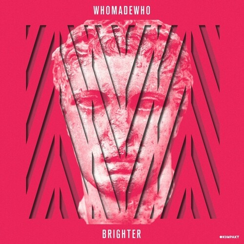 【取寄】WhoMadeWho - Brighter LP レコード 【輸入盤】