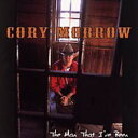 【取寄】Cory Morrow - The Man That I've Been CD アルバム 【輸入盤】