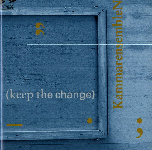 Melin / Lindwall / Kammarensemblen - Keep the Change CD Ao yAՁz