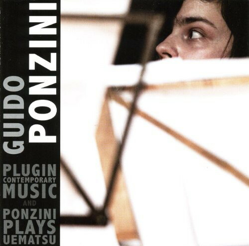 Guido Ponzini - Plugin Contemporary Music / Ponzini Plays Uematsu CD アルバム 【輸入盤】